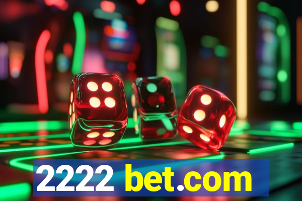 2222 bet.com